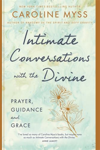 Intimate Conversations with the Divine