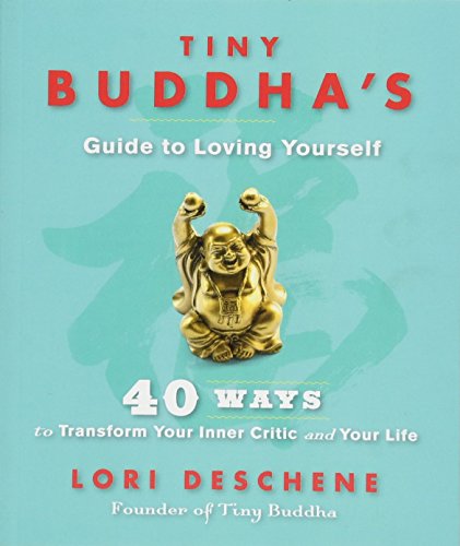 Tiny Buddha's Guide to Loving Yourself