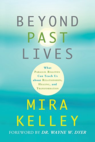 Beyond Past Lives