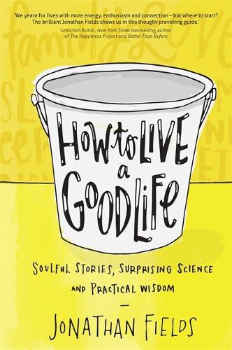 How to Live a Good Life