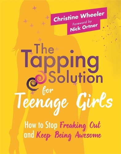 The Tapping Solution for Teenage Girls