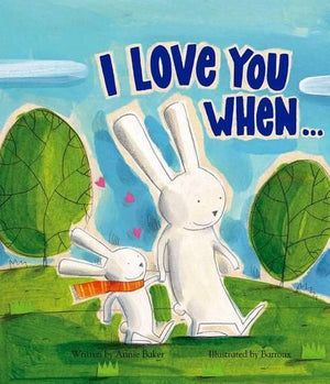 I Love You When...
