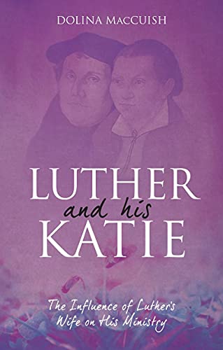 Luther And His Katie