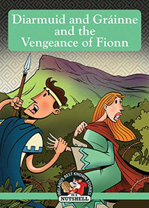 Diarmuid and Grainne and the Vengeance of Fionn 