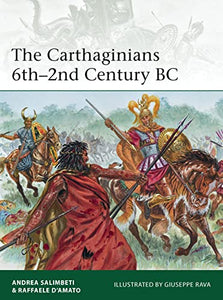 The Carthaginians 6th-2nd Century BC 