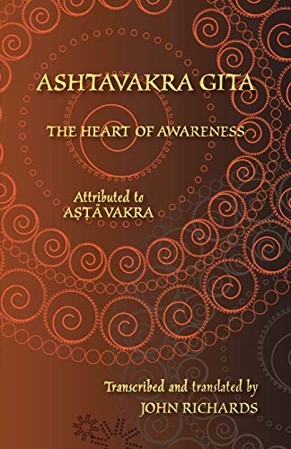 Ashtavakra Gita - The Heart of Awareness