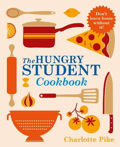 The Hungry Student Cookbook 