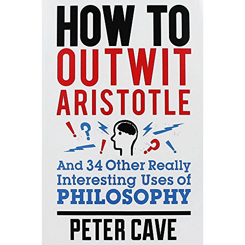 Quercus Books How To Outwit Aristotle