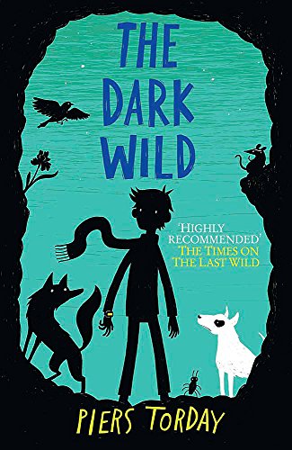 The Last Wild Trilogy: The Dark Wild