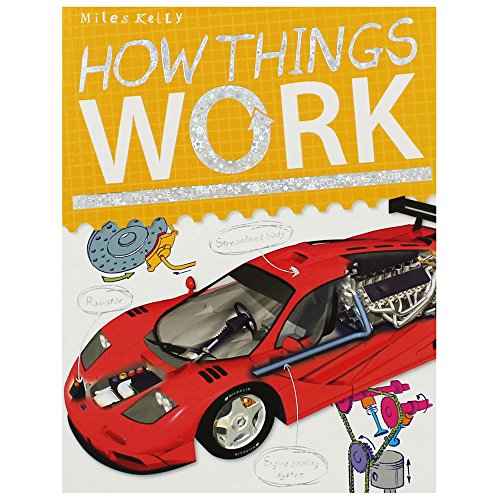 How Things Work The Inside Story On How  Machines Work