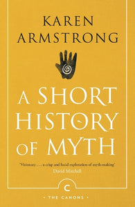 A Short History Of Myth 