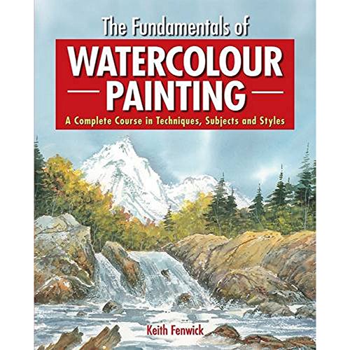 The Fundamentals of Watercolour Painting