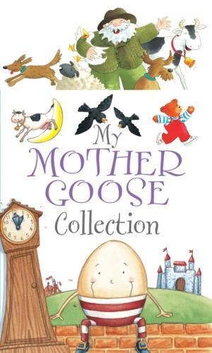 My My Mother Goose Collection