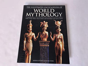 The Illustrated Encyclopedia Of World Mythology 