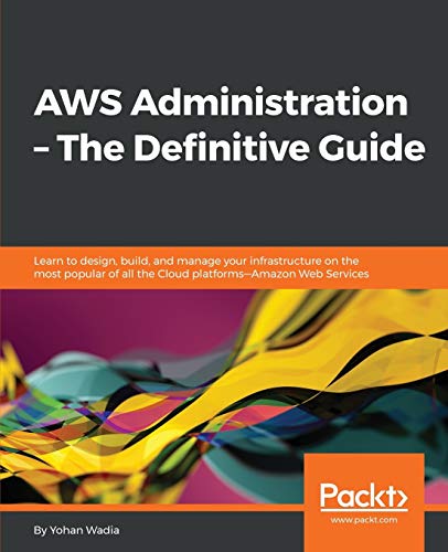 AWS Administration  The Definitive Guide