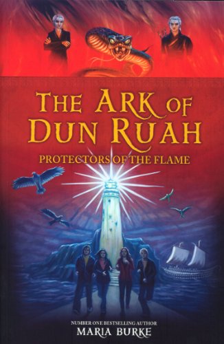 The Ark of Dun Ruah: Protectors of the Flame