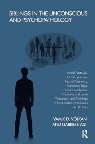 Siblings in the Unconscious and Psychopathology