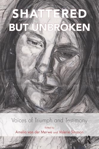 Shattered but Unbroken