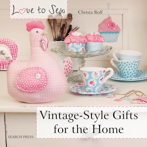 Love to Sew: Vintage-Style Gifts for the Home