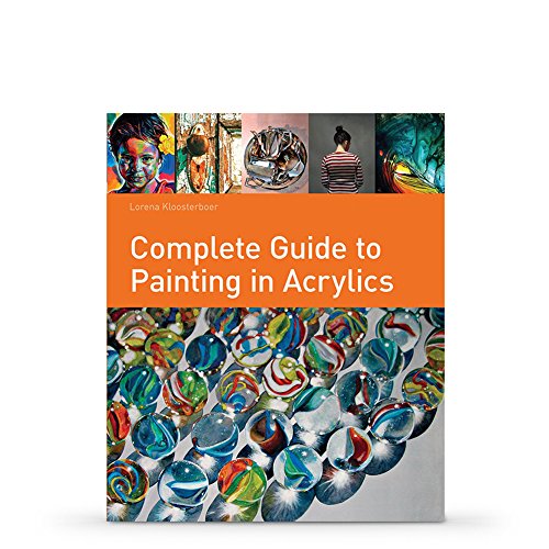 Complete Guide to Painting in Acrylics
