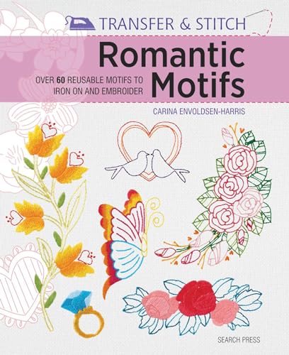 Transfer & Stitch: Romantic Motifs