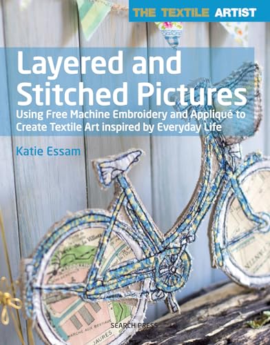 The Textile Artist: Layered and Stitched Pictures