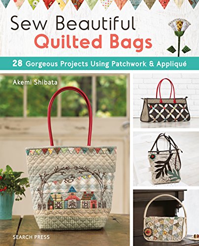 Sew Beautiful Quilted Bags