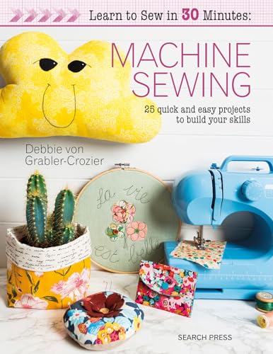 Learn to Sew in 30 Minutes: Machine Sewing