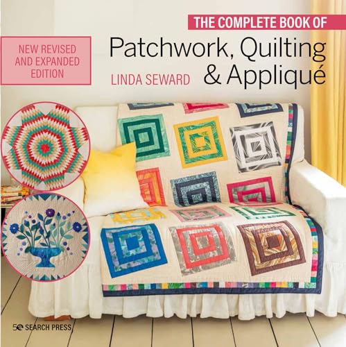 The Complete Book of Patchwork, Quilting & Applique