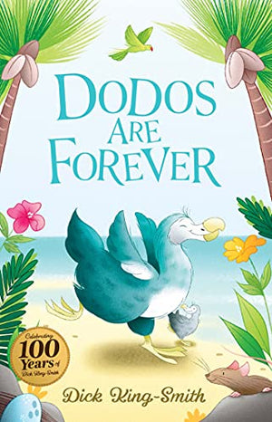 Dick King-Smith: Dodos Are Forever