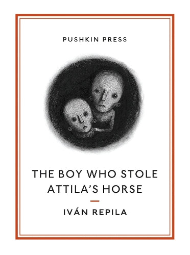The Boy Who Stole Attilas Horse