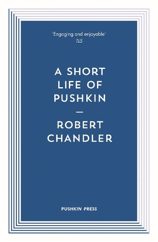 A Short Life of Pushkin
