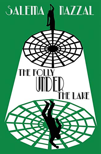The Folly Under the Lake