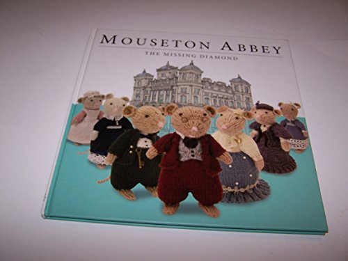 Mouseton Abbey The Missing Diamond