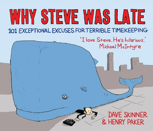 Why Steve Was Late