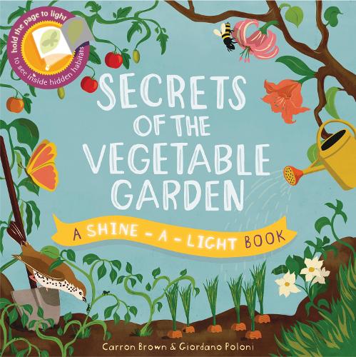 Shine a Light: Secrets of the Vegetable Garden