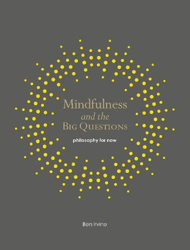 Mindfulness and the Big Questions