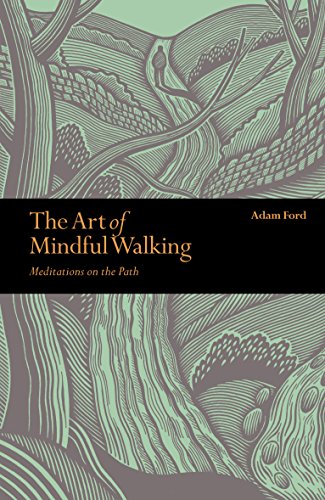 The Art of Mindful Walking
