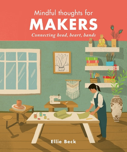 Mindful Thoughts for Makers
