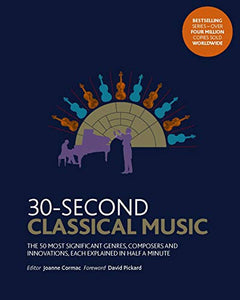 30-Second Classical Music 