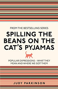 Spilling the Beans on the Cat's Pyjamas 