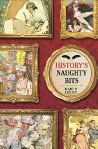 History's Naughty Bits 