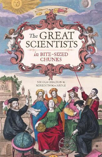 The Great Scientists in Bite-sized Chunks