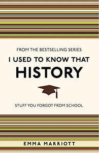 I Used to Know That: History 