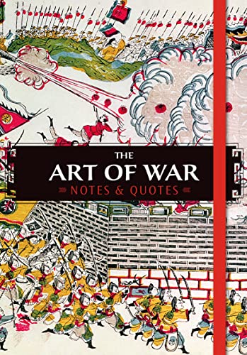 The Art of War: Notes and Quotes