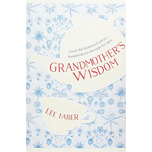 Grandmother's Wisdom
