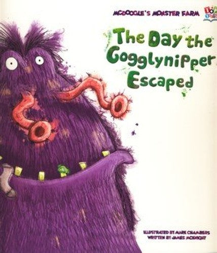 The Day the Gogglynipper Escaped
