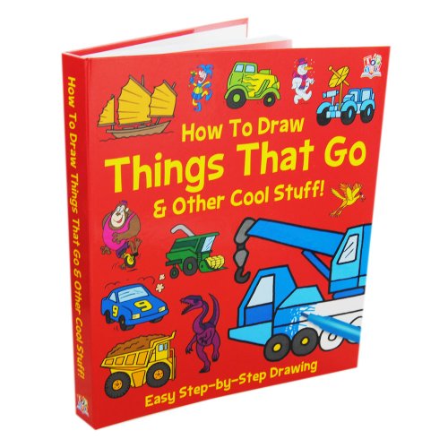 How To Draw Things That Go And Other Cool Stuff