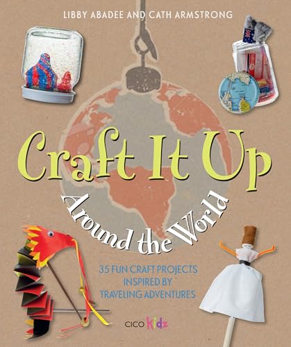 Craft It Up Around the World