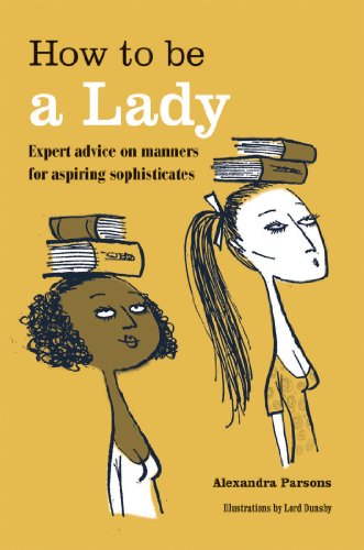 How to be a Lady
